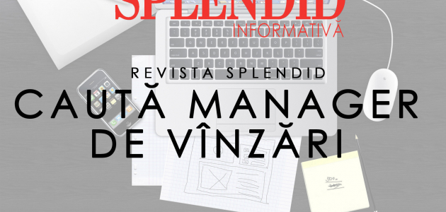 Revista SPLENDID caută manager-vânzări